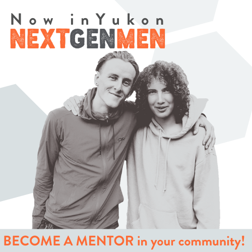 Become a Next Gen Men Mentor in Yukon!